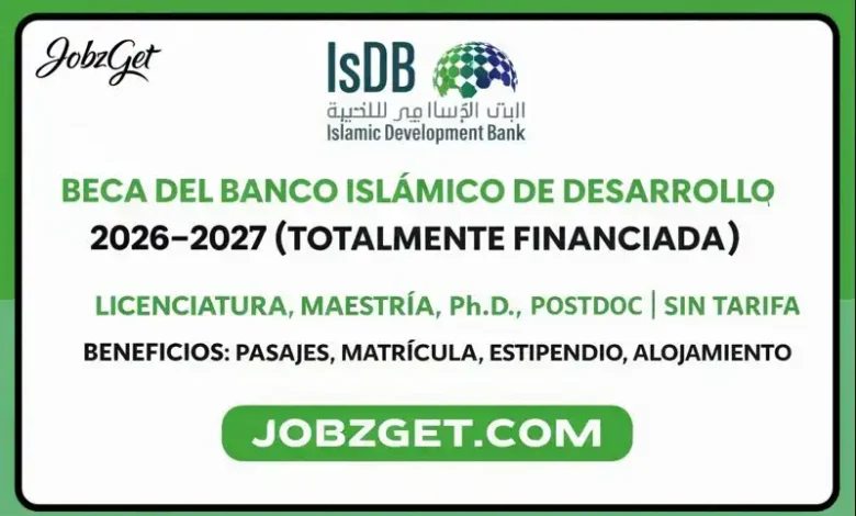 Beca del Banco Islámico de Desarrollo (IsDB) 2026–2027