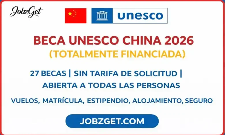Beca UNESCO China 2026 totalmente financiada